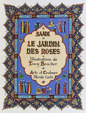 Seller image for Le Jardin des roses. Illustrations de Lucy Boucher. Traduction de Charles Defrmery. for sale by Livres de A  Z