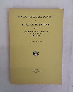 International Review for Social History. Supplement on Volume II.1937. Edited by the Internationa...