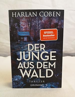 Der Junge aus dem Wald. Thriller. Harlan Coben ; Deutsch von Gunnar Kwisinski