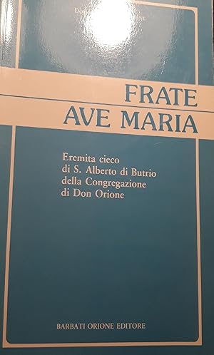Immagine del venditore per Frate Ave-Maria venduto da librisaggi