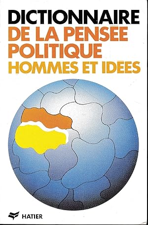 Dictionnaire de la pensee politique. Hommes et idees