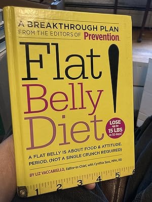 Immagine del venditore per Flat Belly Diet! - A Flat Belly Is About Food & Attitude. Period. (not A Single Cruch Required) venduto da A.C. Daniel's Collectable Books