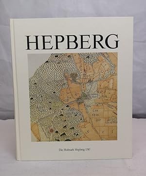 Imagen del vendedor de Hepberg. Beitrge zur Natur- und Kulturgeschichte des Hepberger Umlandes. Herausgegeben von der Gemeinde Hepberg aus Anla der wiedererhaltenen Selbststndigkeit der Gemeinde im Jahr 1994. a la venta por Antiquariat Bler