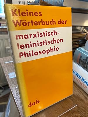 Bild des Verkäufers für Kleines Wörterbuch der marxistisch-leninistischen Philosophie. zum Verkauf von Altstadt-Antiquariat Nowicki-Hecht UG