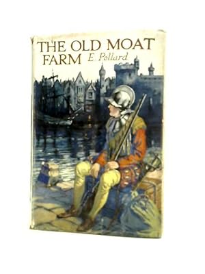 Image du vendeur pour The Old Moat Farm mis en vente par World of Rare Books