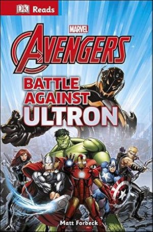 Bild des Verkufers fr Marvel The Avengers Battle Against Ultron (DK Reads Reading Alone) zum Verkauf von WeBuyBooks