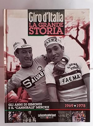 Gli anni di Gimondi e il Cannibale Merckx