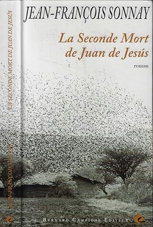 Seller image for La seconde Mort de Juan de Jess for sale by Biblioteca di Babele