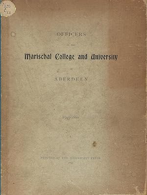 Officers of Marischal College and University of Aberdeen 1593-1860.