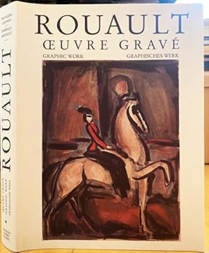 Image du vendeur pour Georges Rouault . Oeuvre grav. Graphic Work. Graphisches Werk. Dreisprachiges Werkverzeichnis I (von 2). Mit 213 teils farbigen Abbildungen. mis en vente par Treptower Buecherkabinett Inh. Schultz Volha