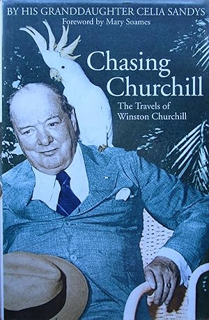 Chasing Churchill : Travels with Winston Churchill