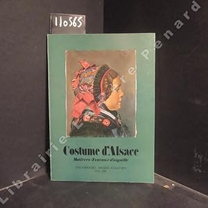 Image du vendeur pour Costume d'Alsace. Matires - Travaux d'aiguille. Catalogue d'exposition mis en vente par Librairie-Bouquinerie Le Pre Pnard