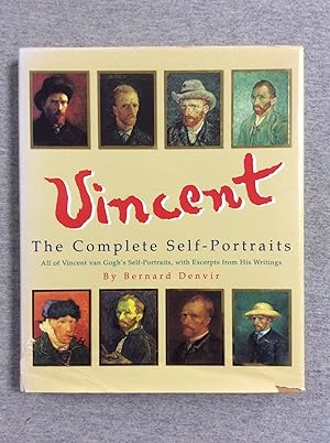 Bild des Verkufers fr Vincent: A Complete Self- Portraits, All Of Vincent Van Gogh's Self-Portraits, With Excerpts From His Writings zum Verkauf von Book Nook