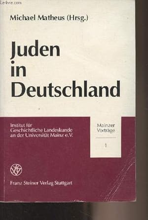 Bild des Verkufers fr Juden in Deutschland (Mit 20 Abbildungen und drei Karten) - "Mainzer Vortrge" 1 zum Verkauf von Le-Livre