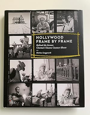 Imagen del vendedor de Hollywood Frame by Frame. Behind the Scenes: Cinema's Unseen Contact Sheets. a la venta por Peter Scott