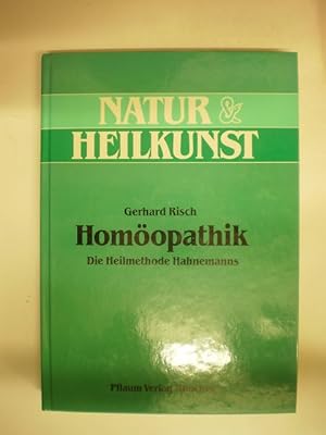 Homöopathik. Die Heilmethode Hahnemanns