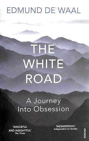 Immagine del venditore per The White Road: A Journey Into Obsession venduto da M Godding Books Ltd