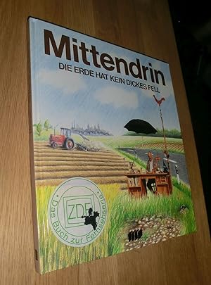 Immagine del venditore per Mittendrin - Die Erde hat kein dickes Fell venduto da Dipl.-Inform. Gerd Suelmann