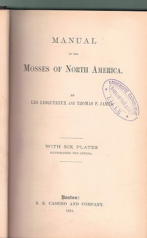 Imagen del vendedor de Manual of the mosses of North America. a la venta por Wissenschaftliches Antiquariat Kln Dr. Sebastian Peters UG