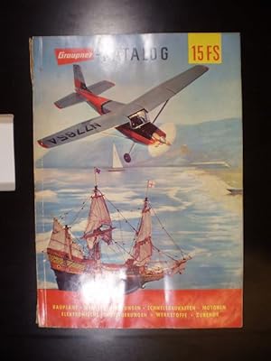 Flug- und Schiffsmodellbau-Katalog 15 FS mit Neuheiten 1960. Baupläne, Werkstoffpackungen, Schnel...