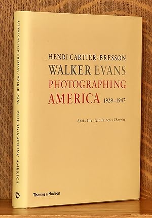 Seller image for HENRI CARTIER-BRESSON WALKER EVANS PHOTOGRAPHING AMERICA 1929-1947 for sale by Andre Strong Bookseller