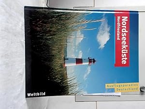 Nordseeküste, Nordfriesland. [Red.-Leitung Michael Kaiser ; Norbert Pautner. Red. Gesa Bock . Tex...