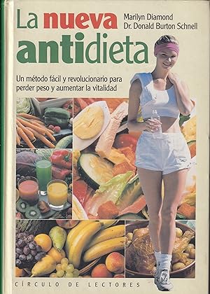 Immagine del venditore per La nueva antidieta: un mtodo fcil y revolucionario para perder peso y aumentar la vitalidad. venduto da TU LIBRO DE OCASION