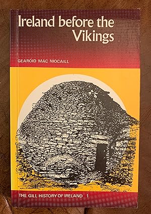 Seller image for Ireland before the Vikings (The Gill history of Ireland) for sale by Three Geese in Flight Celtic Books