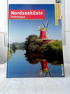 Nordseeküste, Ostfriesland. [Red.-Leitung Michael Kaiser ; Norbert Pautner. Red. Gesa Bock . Text...