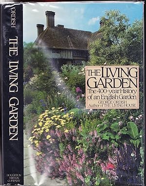 The Living Garden: The 400-Year History of an English Garden
