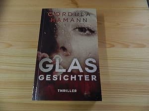 Bild des Verkufers fr Glasgesichter. Thriller zum Verkauf von Versandantiquariat Schfer