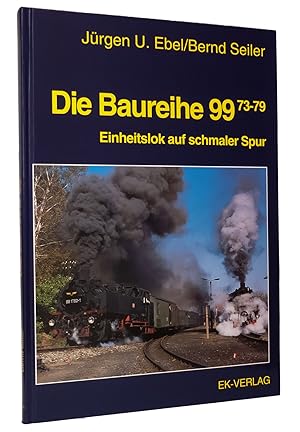 Image du vendeur pour Die Baureihe 99.73-79 : Einheitslok auf schmaler Spur mis en vente par exlibris24 Versandantiquariat