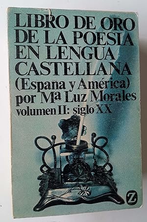 Seller image for LIBRO DE ORO DE LA POESIA EN LENGUA CASTELLANA (ESPAA Y AMERICA). VOL. II - SIGLO XX for sale by Librera Salvalibros Express