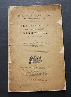 The Geology of the Country around Ringwood [ Hampshire ]. Being part of the Memoirs of the Geolog...