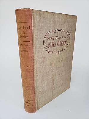 Seller image for They Found it in Natchez for sale by R. Rivers Books