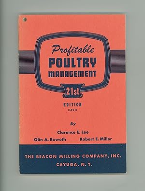 Profitable Poultry Management, By Lee, Rowoth, and Miller. Beacon Milling Company Cayuga 1954 21s...