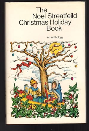 The Noel Streatfeild Christmas Holiday Book: An Anthology