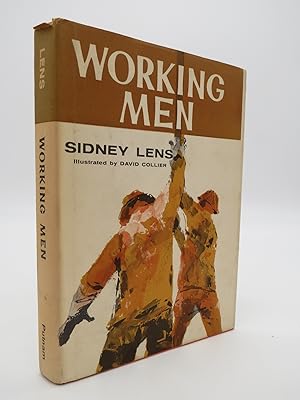 WORKING MEN The Story of Labor