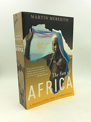 THE FATE OF AFRICA: A History of Fifty Years of Independence