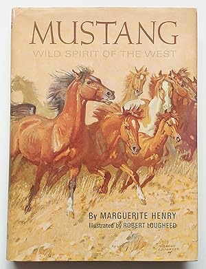 Bild des Verkufers fr Mustang, Wild Spirit of the West zum Verkauf von E. M. Maurice Books, ABAA