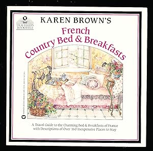 Karen Brown's French Country Bed and Breakfasts