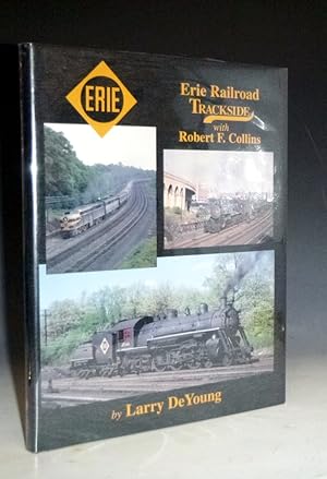 Bild des Verkufers fr Erie Railroad Trackside with Robert F. Collins zum Verkauf von Alcuin Books, ABAA/ILAB