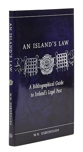 Bild des Verkufers fr An Island's Law, A Bibliographical Guide to Ireland's Legal Past zum Verkauf von The Lawbook Exchange, Ltd., ABAA  ILAB