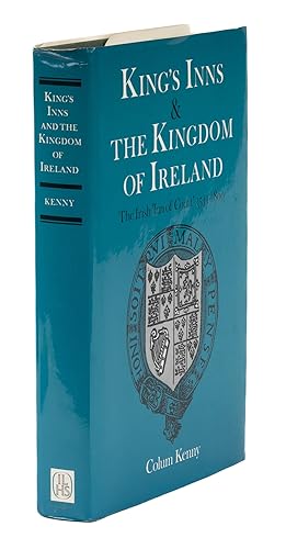 Seller image for King's Inns and the Kingdom of Ireland, The Irish 'Inn of Court'. for sale by The Lawbook Exchange, Ltd., ABAA  ILAB