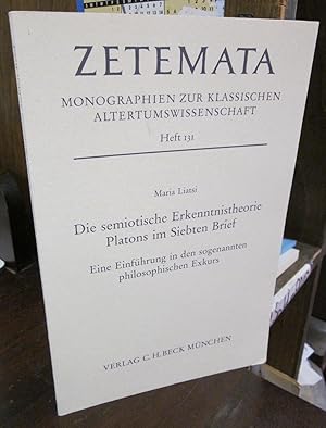 Seller image for Die semiotische Erkenntnistheorie Platons im Siebten Brief: Eine Einfuhrung in den sogenannten philosophischen Exkurs (=Zetemata, Heft 131) for sale by Atlantic Bookshop