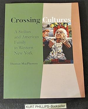 Crossing Cultures: A Sicilian and American Family in Western New York