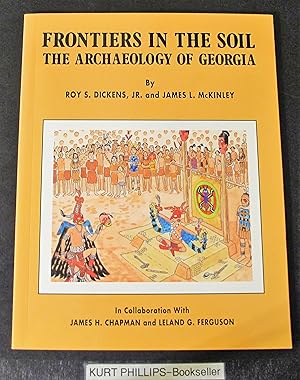 Bild des Verkufers fr Frontiers in the Soil The Archeology of Georgia zum Verkauf von Kurtis A Phillips Bookseller