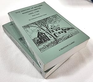 Image du vendeur pour The History of Malden, Massachusetts 1633 - 1785. Two Volumes: Parts One and Two. Heritage Classic Reprints mis en vente par Resource Books, LLC