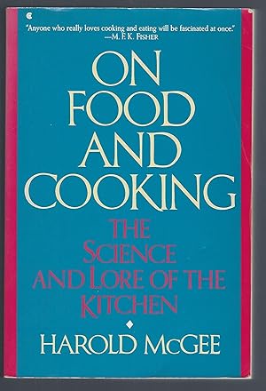 On Food And Cooking: The Science and Lore of the Kitchen