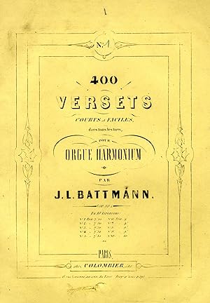 400 VERSETS COURTS ET FACILES DANS TOUS LES TONS, POUR ORGUE HARMONIUM. Op. 88. COMPLET en 10 liv...